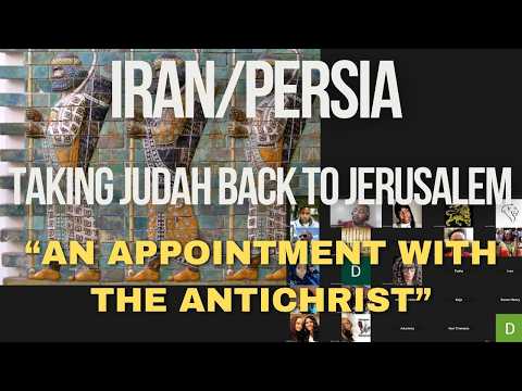 Iran/Persia Taking Judah Back to Jerusalem | An Appointment With The Antichrist | Prophecy