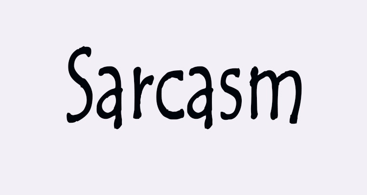 Mini Study Monday: Sarcasm (Free For All)