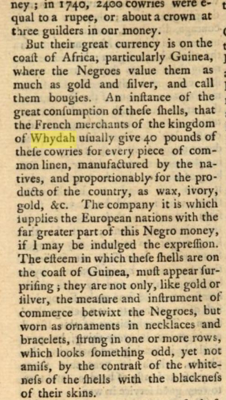 1741 Cowries used to buy Negro slaves from West Africa. Whydah